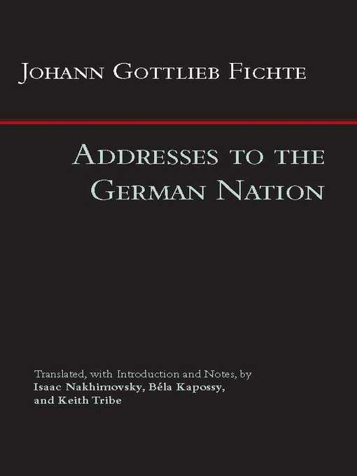 Title details for Addresses to the German Nation by Johann Gottlieb Fichte - Available